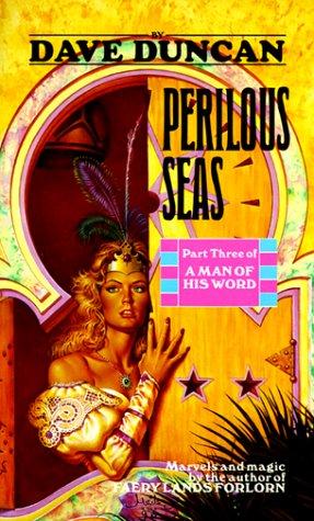 Dave Duncan: Perilous Seas (Paperback, 1991, Del Rey)