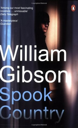 William Gibson: Spook Country (Paperback, 2008, Penguin Books)