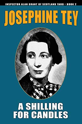 Josephine Tey: A Shilling for Candles (Paperback, 2020, Wildside Press)