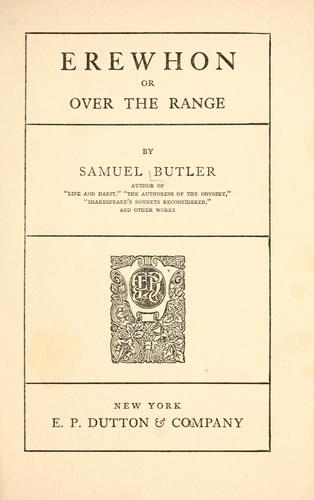 Samuel Butler: Erewhon (1920, Dutton)