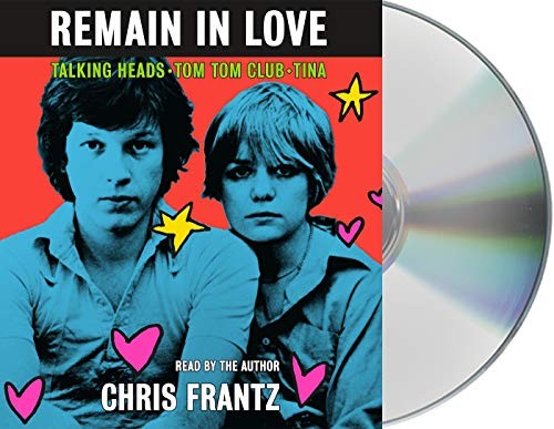 Chris Frantz: Remain in Love (AudiobookFormat, 2020, Macmillan Audio)