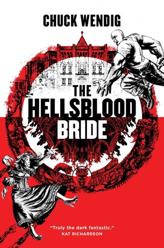 Chuck Wendig: The Hellsblood Bride (EBook, 2015, terribleminds)