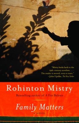 Rohinton Mistry: Family Matters A Novel (2003, Vintage Books)