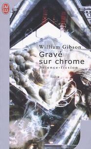 William Gibson: Gravé sur chrome (French language)