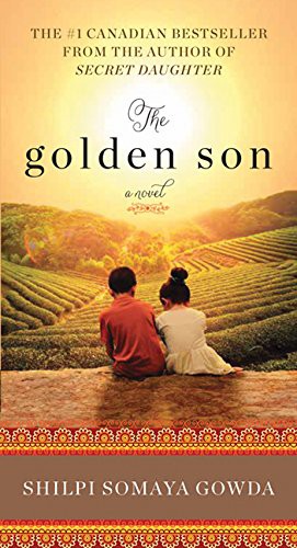 Shilpi Somaya Gowda: The Golden Son (Paperback, 2017, HarperCollins Publishers)