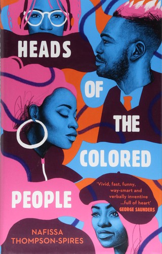 Nafissa Thompson-Spires: Heads of the Colored People (Hardcover, 2018, Penguin Random House)