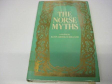 Kevin Crossley-Holland: The Norse myths (1980, André Deutsch)