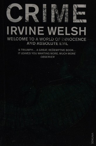 Irvine Welsh: Crime (2009, Vintage Books)