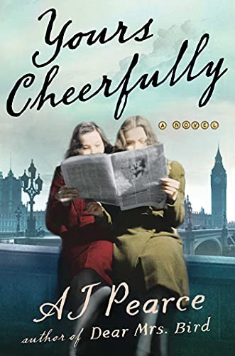 AJ Pearce: Yours Cheerfully (Hardcover, 2021, Scribner)