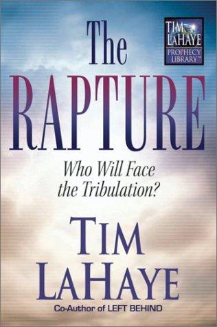 Tim F. LaHaye: The Rapture (Hardcover, 2002, Harvest House Publishers)