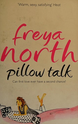 Freya North: Pillow talk (2007, HarperCollins)