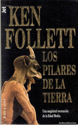Ken Follett: Los pilares de la Tierra (Spanish language, 1992, Plaza & Janes Editores, S.A.)