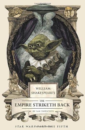 Ian Doescher: William Shakespeare's The Empire Striketh Back (2014)