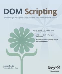 Jeremy Keith: DOM scripting (2005)