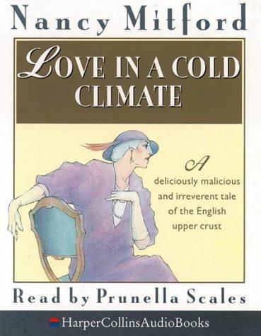 Nancy Mitford: Love in a Cold Climate (AudiobookFormat, 1993, HarperCollins Audio)