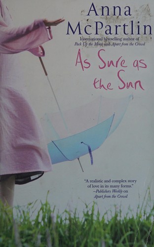 Anna McPartlin: As sure as the sun (2009, Downtown Press)