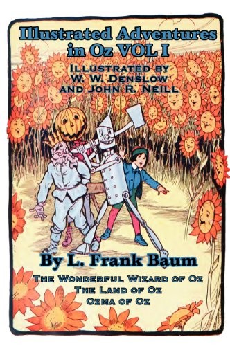 L. Frank Baum: Illustrated Adventures in Oz Vol I (Hardcover, 2011, Wilder Publications)