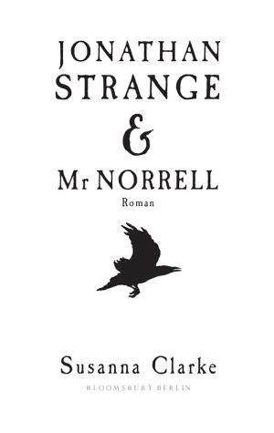 Susanna Clarke: Jonathan Strange & Mr. Norrell (Hardcover, 2004, Bloomsbury)