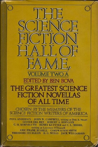 John W. Campbell, Poul Anderson, H. G. Wells, Tim Gerard Reynolds, Fred Berman, 시어도어 스터전, L J Ganser, Mark Boyett, Lester del Rey, Robert A. Heinlein, Graham Halstead, Various Narrators, C. M. Kornbluth, Kevin T. Collins, Clark, Roger, Ben Bova, C. L. Moore, Chris Andrew Ciulla, Cary Hite, Cordwainer Smith, Oliver Wyman, Others, Josh Hurley, Henry Kuttner, Jack Williamson, Eric Frank Russell, Michael David Axtell: The Science fiction hall of fame. Volume Two A (Doubleday & Company, Inc.,)