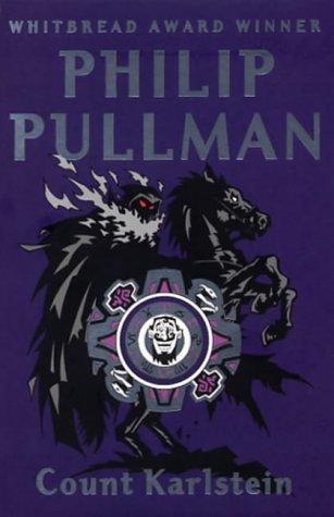 Philip Pullman: Count Karlstein, or the Ride of the Demon Huntsman (Paperback, 2003, Corgi Childrens)