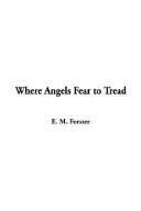 E. M. Forster: Where Angels Fear to Tread (Paperback, 2003, IndyPublish.com)