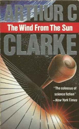 Arthur C. Clarke: The wind from the sun. (1990, Gollancz Paperbacks, Orion Publishing Group, Limited)