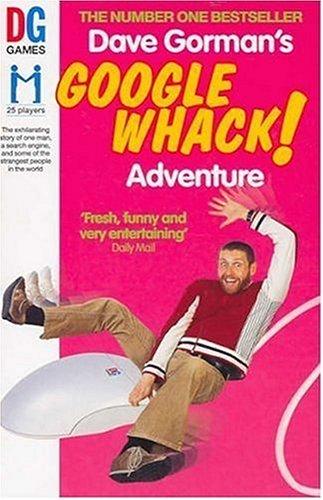 Dave Gorman: Dave Gorman's Googlewhack Adventure (Paperback, 2005, Ebury Press)