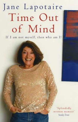 Jane Lapotaire: Time Out of Mind (Paperback, 2004, Virago Press, Limited)