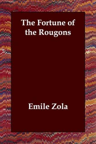 Émile Zola: The Fortune of the Rougons (Paperback, 2006, Echo Library)