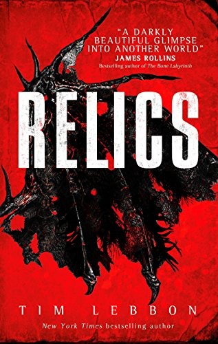 Tim Lebbon: Relics (2018, Titan Books)