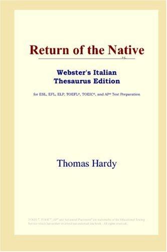 Thomas Hardy: Return of the Native (Webster's Italian Thesaurus Edition) (Paperback, 2006, ICON Group International, Inc.)