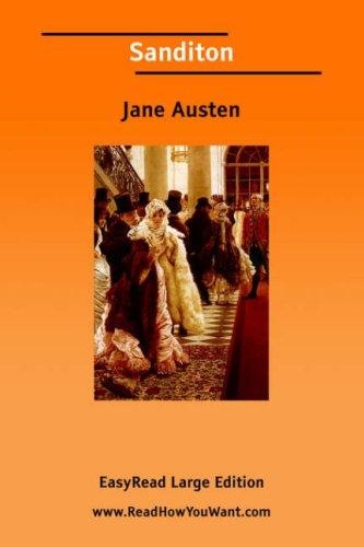 Jane Austen: Sanditon [EasyRead Large Edition] (Paperback, 2006, ReadHowYouWant.com)