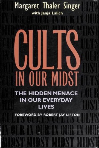 Margaret Thaler Singer: Cults in Our Midst (Hardcover, 1995, Jossey-Bass Publishers)