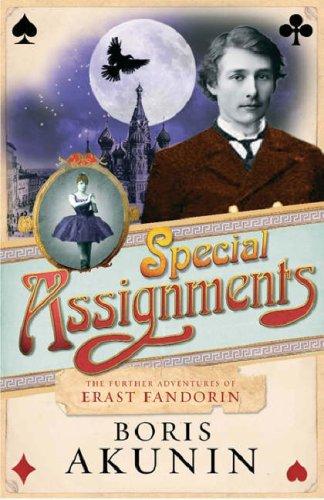 Boris Akunin: Special Assignments (Hardcover, 2007, Weidenfeld & Nicolson)