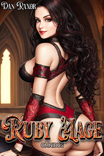 Dan Raxor: Ruby Mage Omnibus (EBook, 2023, Royal Guard Publishing LLC)