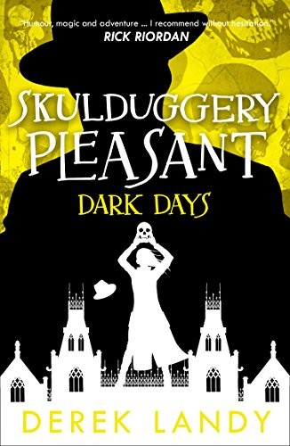 Derek Landy: Dark Days (Skulduggery Pleasant, Book 4) (2018, HarperCollinsChildren'sBooks)