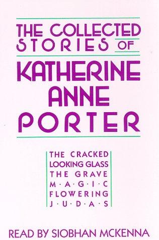 Katherine Anne Porter: The Collected Stories of Katherine Anne Porter (AudiobookFormat, 1989, The Audio Partners)