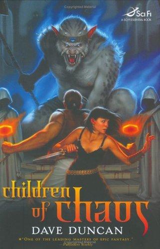 Dave Duncan: Children of chaos (2006, Tor)