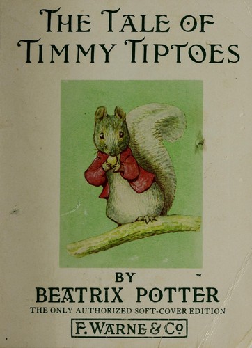 Beatrix Potter: The Tale of Timmy Tiptoes (Potter 23 Tales) (Paperback, 1911, Warne)