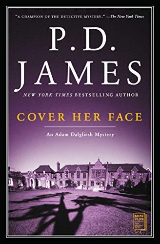 P. D. James: Cover Her Face (Adam Dalgliesh #1) (2001)