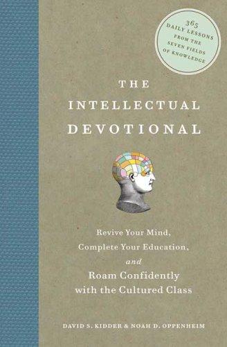 David S. Kidder, Noah D. Oppenheim: The Intellectual Devotional (Hardcover, 2006, Rodale Books)