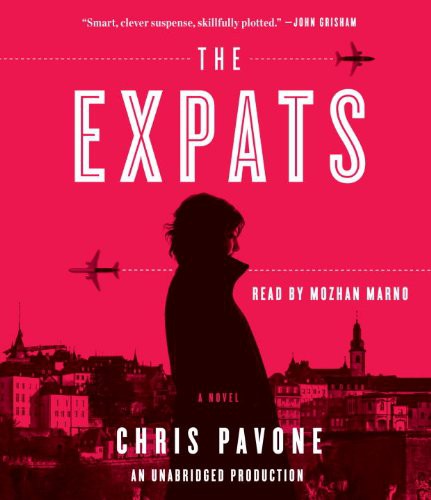 Mozhan Marno, Chris Pavone: The Expats (AudiobookFormat, 2012, Random House Audio)