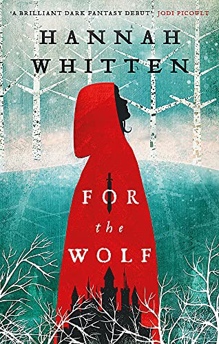 Hannah Whitten: For the Wolf (Paperback, 2021, Orbit)