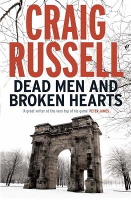 Craig Russell: Dead Men And Broken Hearts (2012, Quercus Publishing Plc)