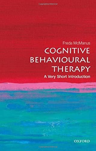 Freda McManus: Cognitive Behavioural Therapy (2022, Oxford University Press)