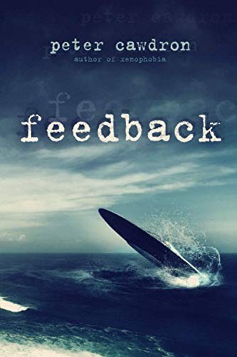 Mr Peter Ronald Cawdron: Feedback (Paperback, 2014, CreateSpace Independent Publishing Platform)