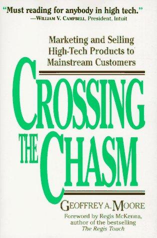 Geoffrey A. Moore: Crossing the Chasm (Paperback, 1995, HarperCollins Publishers)