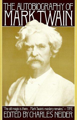 Mark Twain, Charles Neider: Autobiography of Mark Twain (Paperback, 1990, Harper Perennial)