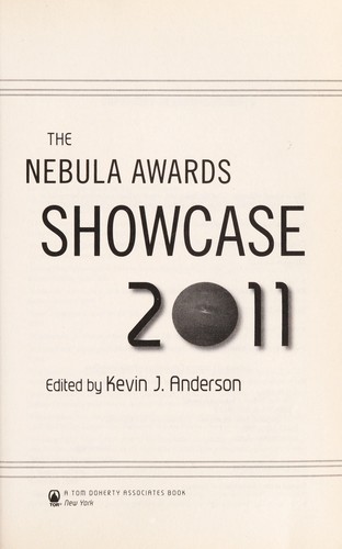 Kevin J. Anderson: The Nebula awards showcase 2011 (2011, Tor)