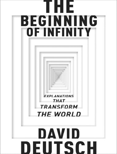 David Deutsch: The Beginning of Infinity (Paperback, 2009, Penguin Books Ltd, Penguin Books)